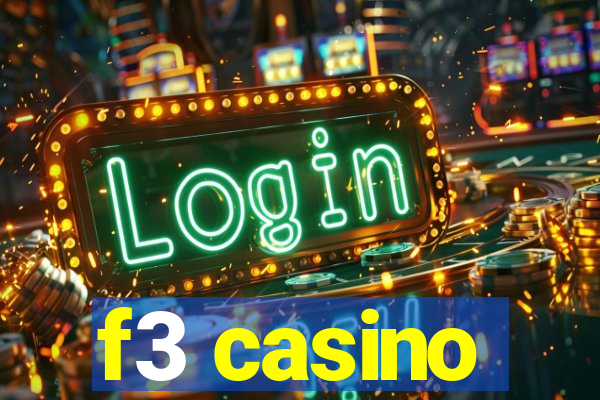 f3 casino